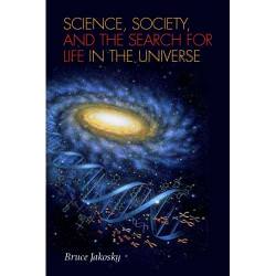 Science, Society, and the Search for Life in the Universe