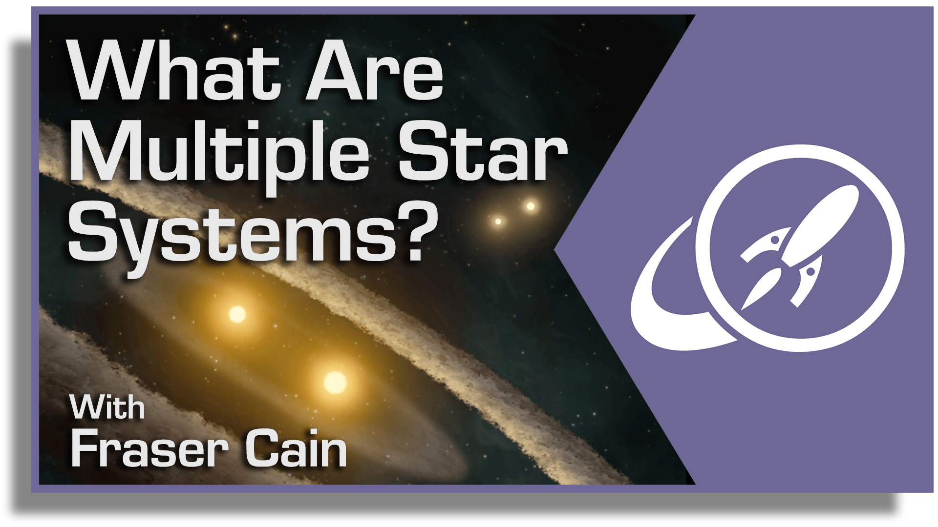 What Are Multiple Star Systems?