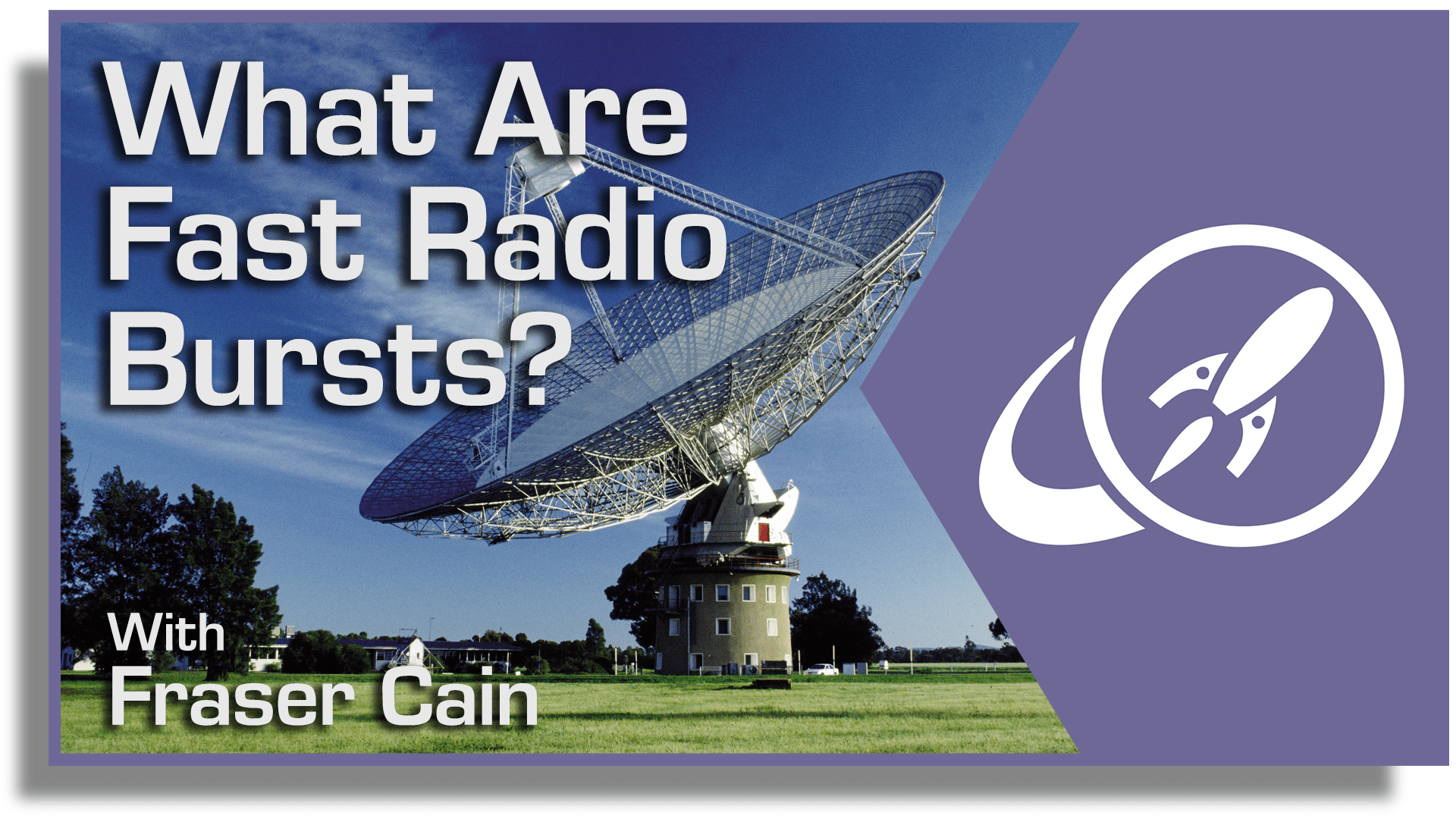 298 What Are Fast Radio Bursts?