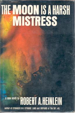 The Moon Is A Harsh Mistress book